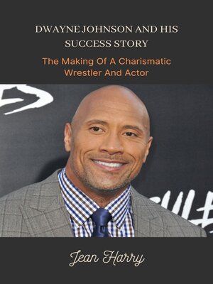 cover image of DWAYNE JOHNSON AND HIS SUCCESS STORY